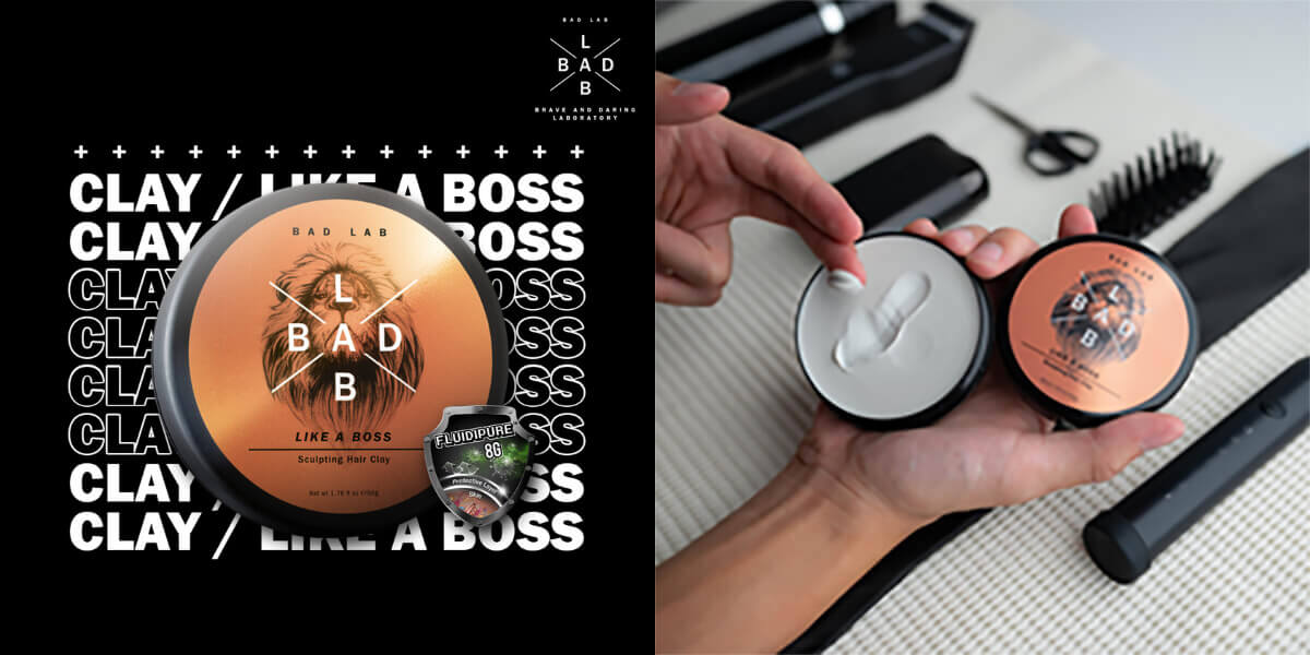 A bottle of Bad Lab Hair Clay in a graphic, amidst a black background with the visual copy “Clay, Like A Boss”, A hand taking a small bit of Bad Lab hair clay, with barber tools in the background